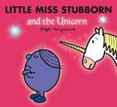 Little Miss Stubborn and the Unicorn