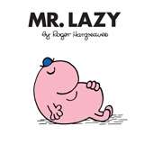 Mr. Lazy