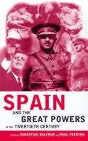 Spain And The Great Powers In The Twentieth Century