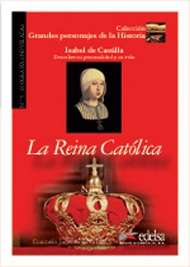 Isabel de Castilla: La Reina Católica. Nivel 1