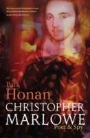 Christopher Marlowe, Poet and Spy