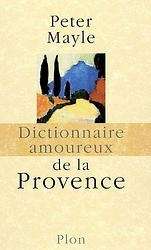 Dictionnaire amoureux de la Provence