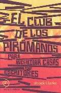 El club de los pirómanos