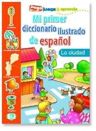 Mi primer diccionario ilustrado de español