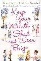 Keep your Mouth Shut and wear Beige