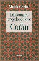 Dictionnaire encyclopédique du Coran