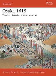 Osaka 1615, The Last Battle Of The Samurai