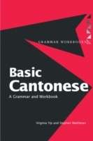 Basic Cantonese. A grammar and workbook