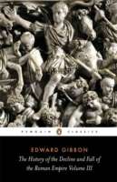 The History of the Decline and Fall of the Roman Empire