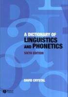 A Dictionary of Linguistics and Phonetics