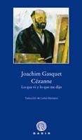 Cezanne, lo que vi y lo que me dijo