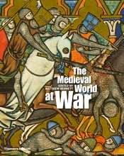The Medieval World at War