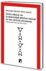 Cómo educar en la diversidad afectivo-sexual en los centros escolares