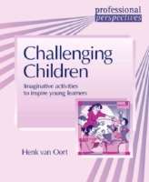 Challenging Children : Imaginative Activities to Inspire Young Learners