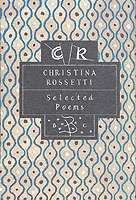 Selected Poems (Christina Rossetti)