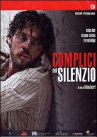 Complici del silenzio  (DVD - Video)  103'