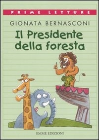 Il presidente della foresta