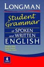 Longman Student's Grammar Spoken and Written English