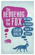 The Hedgehog and the Fox
