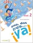 Uno, dos, tres... ¡ya! - 2 (Libro de alumno)  A1-A2