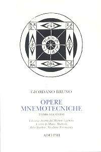 Opere mnemotecniche - Tomo II  (Testo latino a fronte)