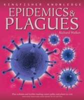 Kingfisher Knowledge: Epidemics and Plagues