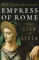 Empress of Rome : The Life of Livia