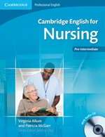 Cambridge English for Nursing Pre-intermediate Student's Book + CD + answers