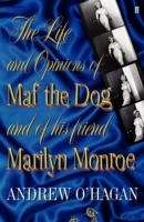 The Life and Opinions of Maf the Dog and of his friend Marilyn Monroe