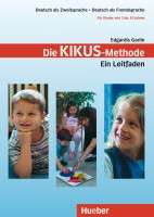 Die KIKUS-Methode. Ein Leitfaden. Lehrerhandbuch