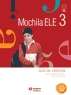 Mochila ELE - 3  B1.1  (Guía del profesor + CD Audio de la Clase + Cd Audio del Alumno)
