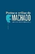 Poetas a orillas de Machado