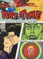 Art in Time : Unknown Comic Book Adventures, 1940-1980