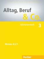 Alltag, Beruf x{0026} Co 3 Wörterlernheft