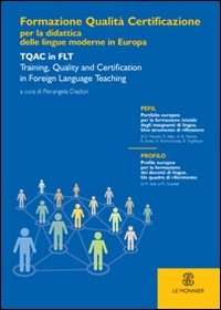 Formazione, qualità e certificazione per la didattica delle lingue moderne in Europa