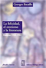 La felicidad, el erotismo y la literatura