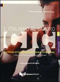 CIC - L'italiano al lavoro - Nivel avanzado (libro)