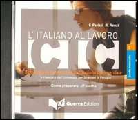 CIC - L'italiano al lavoro - Nivel intermedio (Cd-audio)