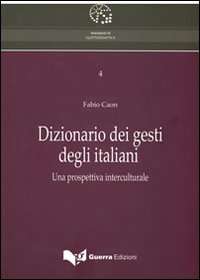 Dizionario dei gesti degli italiani  (Con DVD)