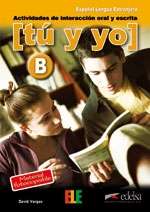 Tú y yo B (B1-B2) Actividades de interacción oral y escrita