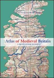 Atlas of Medieval Britain