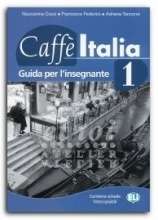 Caffè Italia 1  A1-A2  (Guida per l insegnante)
