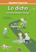 Lo dicho. Everyday Spanish sayings