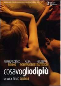 Cosa voglio di più  (DVD - Video)  126'