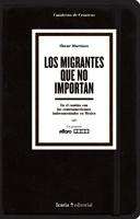 Los migrantes que no importan