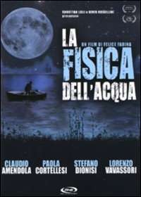 La fisica dell'acqua  (DVD - Video)  76'