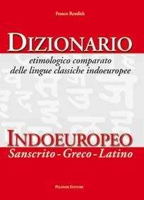 Dizionario etimologico comparato delle lingue classiche indoeuropee