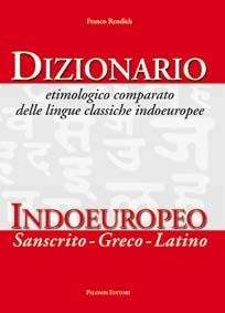 Dizionario etimologico comparato delle lingue classiche indoeuropee