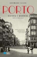 Porto. História e Memórias