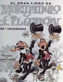 El gran libro de Mortadelo y Filemón